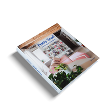 Load image into Gallery viewer, PRETTY SMALL: GRAND LIVING WITH LIMITED SPACE